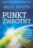 Gregg Braden Punkt zwrotny